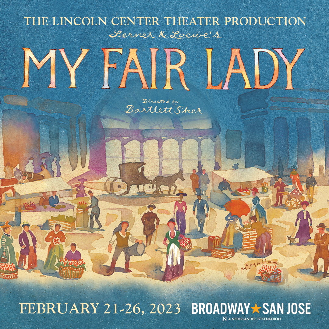 My Fair Lady – Broadway San Jose | San Jose